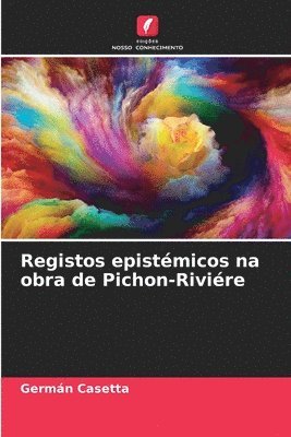 bokomslag Registos epistmicos na obra de Pichon-Rivire