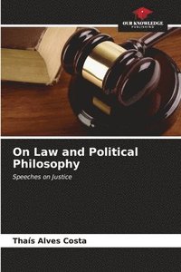 bokomslag On Law and Political Philosophy