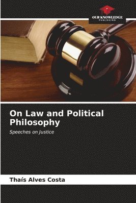 On Law and Political Philosophy 1