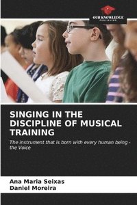 bokomslag Singing in the Discipline of Musical Training