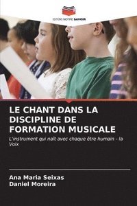 bokomslag Le Chant Dans La Discipline de Formation Musicale