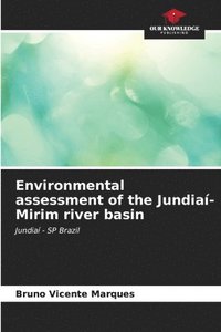 bokomslag Environmental assessment of the Jundia-Mirim river basin