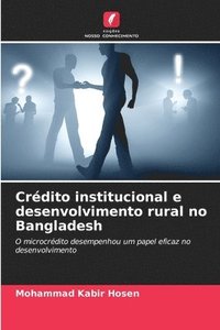 bokomslag Crdito institucional e desenvolvimento rural no Bangladesh