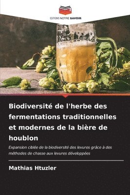 Biodiversit de l'herbe des fermentations traditionnelles et modernes de la bire de houblon 1