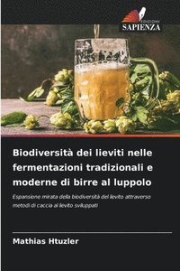 bokomslag Biodiversit dei lieviti nelle fermentazioni tradizionali e moderne di birre al luppolo