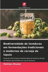 bokomslag Biodiversidade de leveduras em fermentaes tradicionais e modernas de cerveja de lpulo