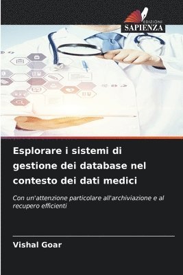 Esplorare i sistemi di gestione dei database nel contesto dei dati medici 1