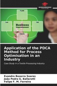 bokomslag Application of the PDCA Method for Process Optimisation in an Industry