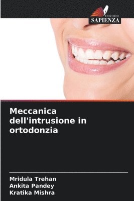 Meccanica dell'intrusione in ortodonzia 1