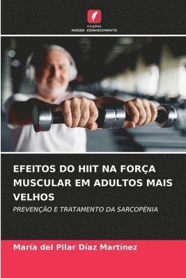 Efeitos Do Hiit Na Fora Muscular Em Adultos Mais Velhos 1