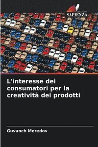 bokomslag L'interesse dei consumatori per la creativit dei prodotti