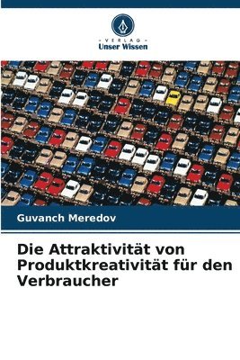 Die Attraktivitt von Produktkreativitt fr den Verbraucher 1