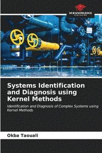bokomslag Systems Identification and Diagnosis using Kernel Methods