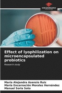 bokomslag Effect of lyophilization on microencapsulated probiotics