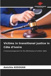 bokomslag Victims in transitional justice in Cte d'Ivoire