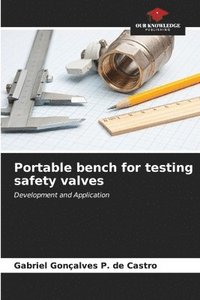 bokomslag Portable bench for testing safety valves