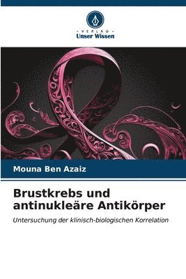 bokomslag Brustkrebs und antinuklere Antikrper