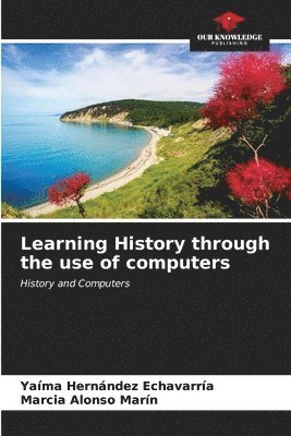 Learning History through the use of computers 1