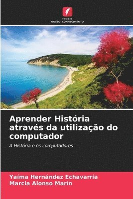 Aprender Histria atravs da utilizao do computador 1