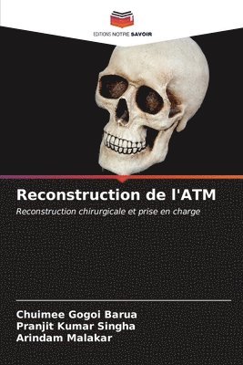 Reconstruction de l'ATM 1