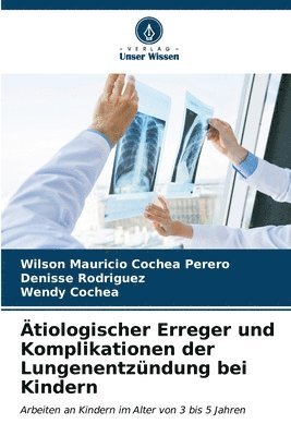 bokomslag tiologischer Erreger und Komplikationen der Lungenentzndung bei Kindern