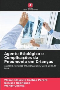 bokomslag Agente Etiolgico e Complicaes da Pneumonia em Crianas
