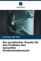 bokomslag Ein juristischer Ansatz für das Problem des sexuellen Kindesmissbrauchs