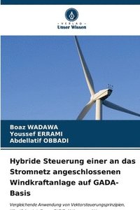 bokomslag Hybride Steuerung einer an das Stromnetz angeschlossenen Windkraftanlage auf GADA-Basis