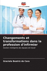 bokomslag Changements et transformations dans la profession d'infirmier