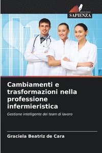 bokomslag Cambiamenti e trasformazioni nella professione infermieristica