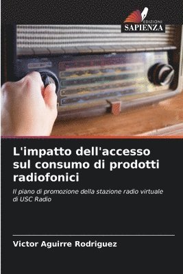 L'impatto dell'accesso sul consumo di prodotti radiofonici 1