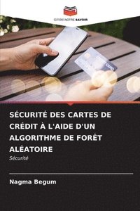 bokomslag Scurit Des Cartes de Crdit  l'Aide d'Un Algorithme de Fort Alatoire