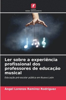 Ler sobre a experincia profissional dos professores de educao musical 1