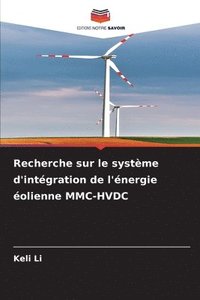 bokomslag Recherche sur le systme d'intgration de l'nergie olienne MMC-HVDC