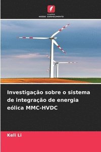 bokomslag Investigao sobre o sistema de integrao de energia elica MMC-HVDC