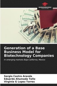 bokomslag Generation of a Base Business Model for Biotechnology Companies