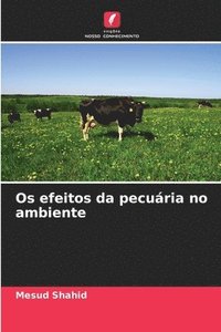 bokomslag Os efeitos da pecuria no ambiente