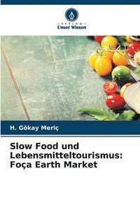 bokomslag Slow Food und Lebensmitteltourismus