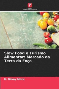 bokomslag Slow Food e Turismo Alimentar