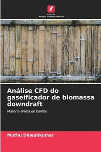 bokomslag Anlise CFD do gaseificador de biomassa downdraft