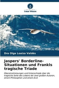 bokomslag Jaspers' Borderline-Situationen und Frankls tragische Triade