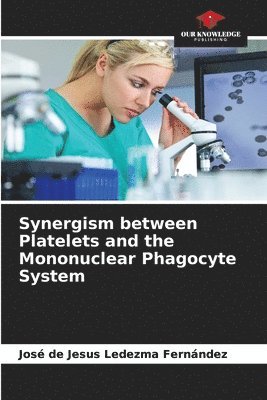 Synergism between Platelets and the Mononuclear Phagocyte System 1