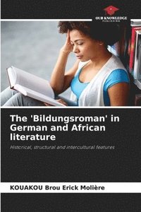 bokomslag The 'Bildungsroman' in German and African literature