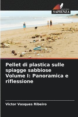 Pellet di plastica sulle spiagge sabbiose Volume I 1