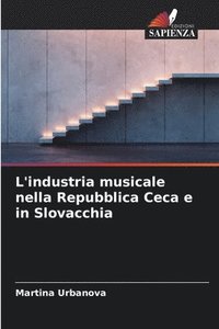 bokomslag L'industria musicale nella Repubblica Ceca e in Slovacchia