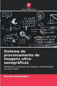 bokomslag Sistema de processamento de imagens ultra-sonogrficas