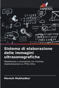 bokomslag Sistema di elaborazione delle immagini ultrasonografiche