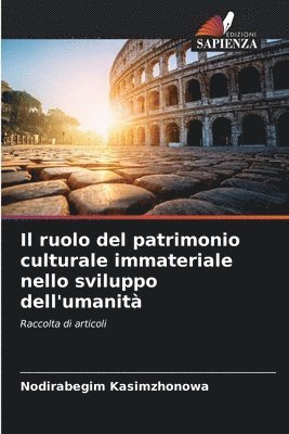 Il ruolo del patrimonio culturale immateriale nello sviluppo dell'umanit 1