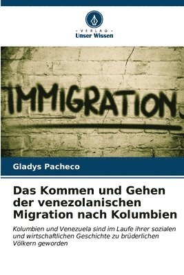 bokomslag Das Kommen und Gehen der venezolanischen Migration nach Kolumbien