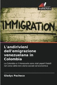 bokomslag L'andirivieni dell'emigrazione venezuelana in Colombia